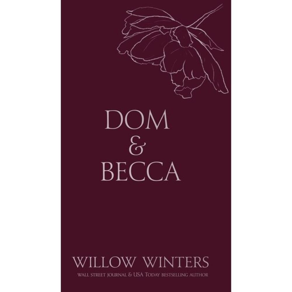 Dom & Becca: Dirty Dom -- Willow Winters